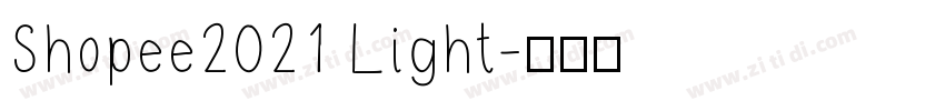 Shopee2021 Light字体转换